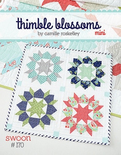 Swoon Mini Quilt Pattern by Thimble Blossoms Camille Roskelley