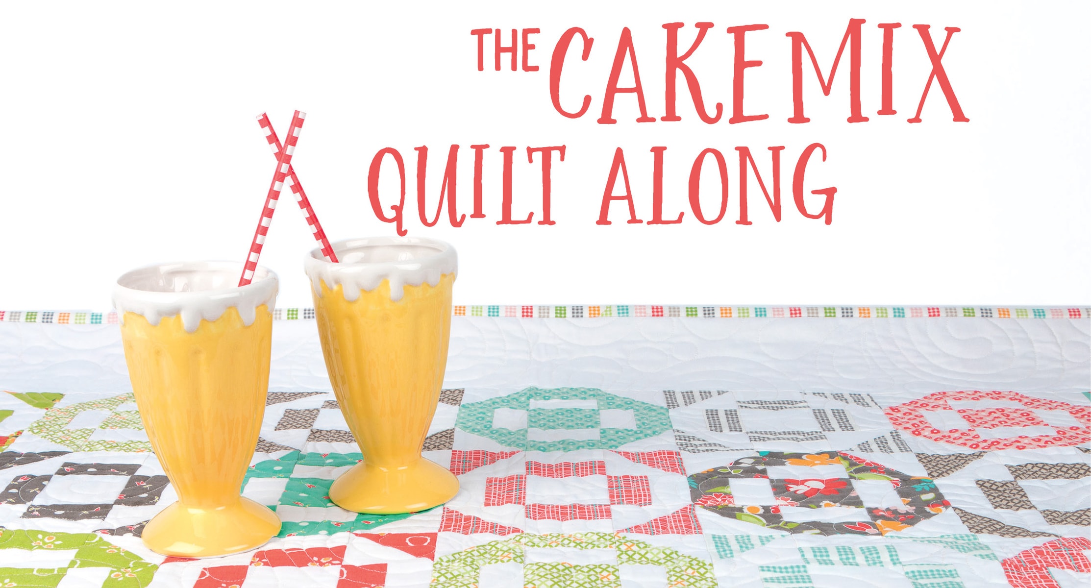 to the world of Cakes Mixes with the Cake Mix Quilt Along