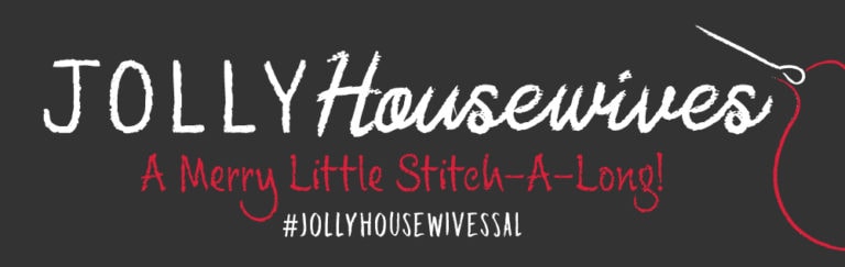 Jolly Housewives Week 4 with Stitching with the Housewives