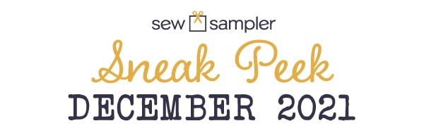 Sew Sampler Box December 2021 Sneak Peek!