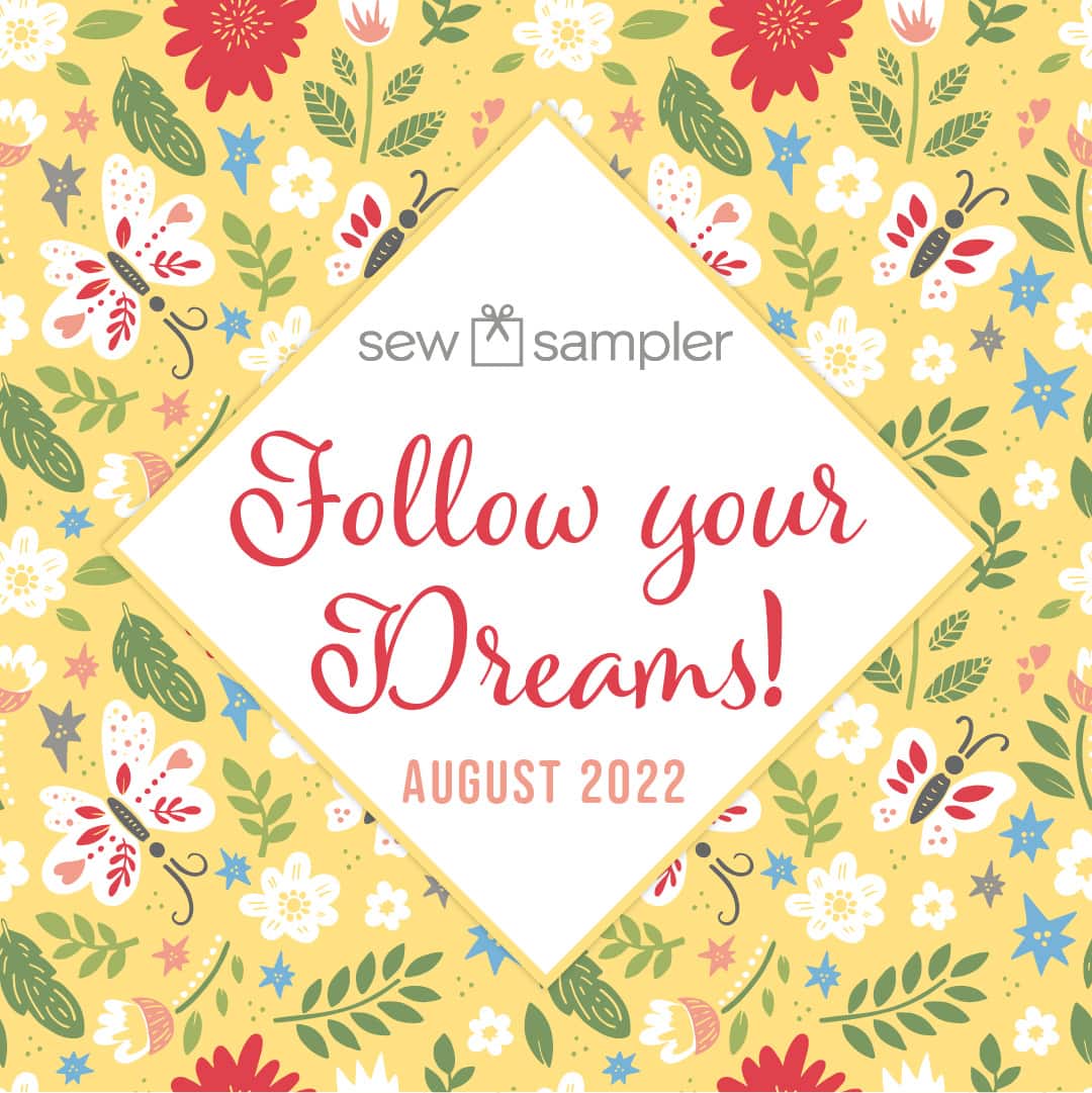 Follow your dreams graphic hint for the August sew Sampler Sneak Peek