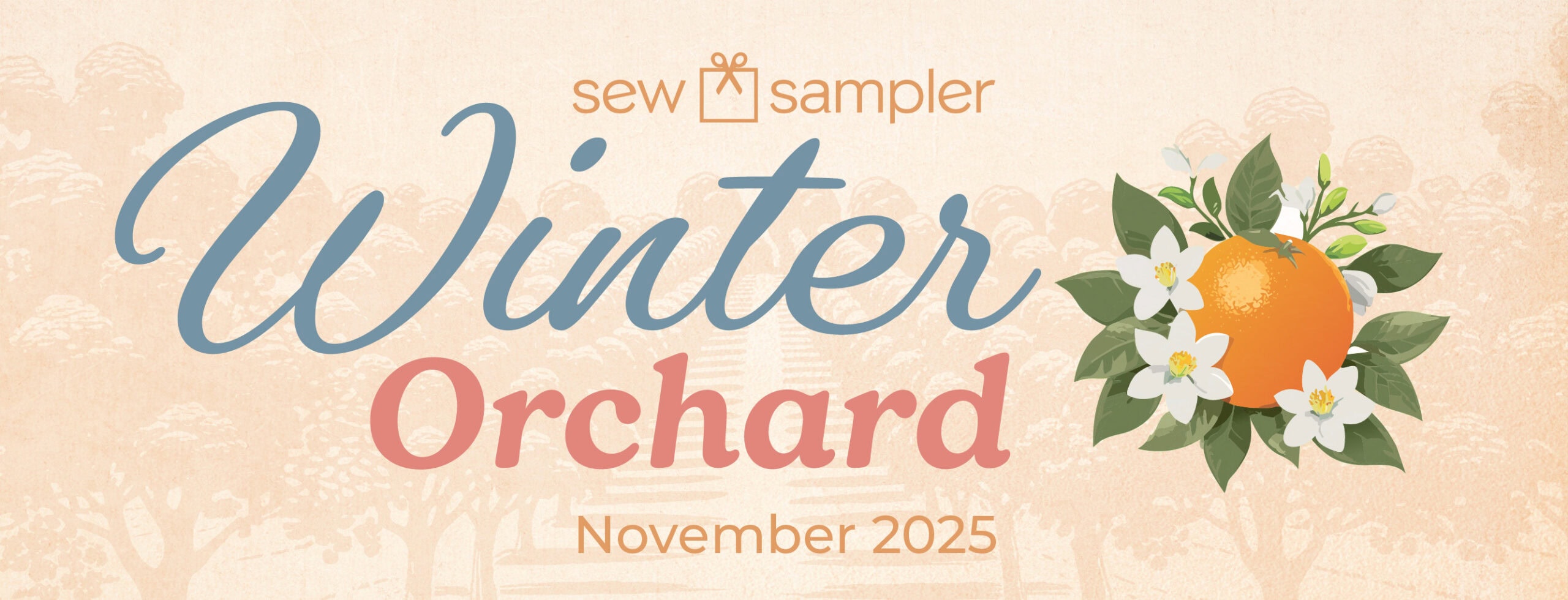 winter orchard theme graphic for the November 2025 sew sampler box